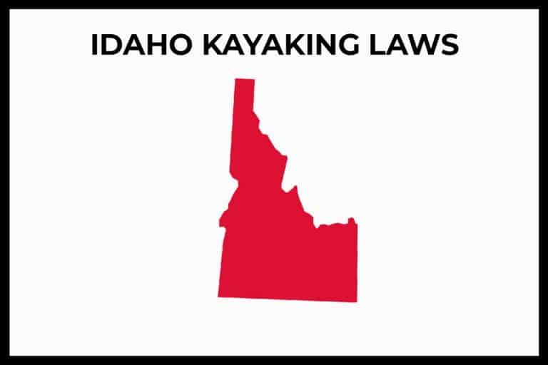 Idaho Kayaking Laws (Rules and Regulations) Paddle Camp The Best
