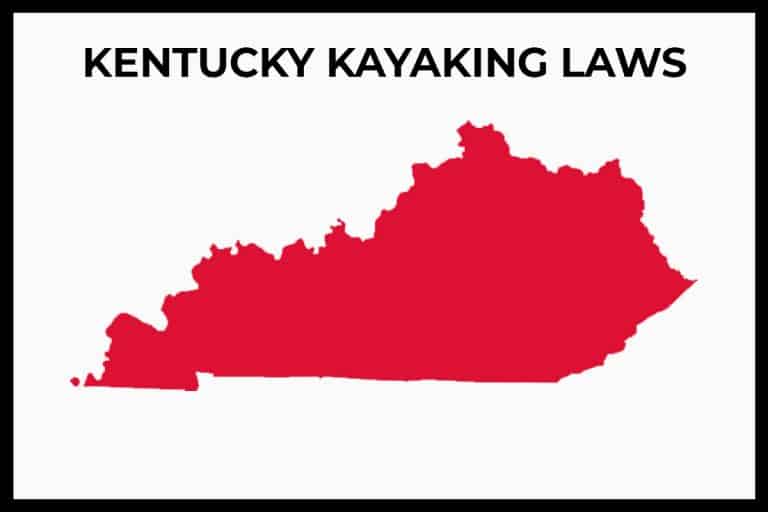 Kentucky Kayaking Laws (Rules and Regulations) Paddle Camp The Best