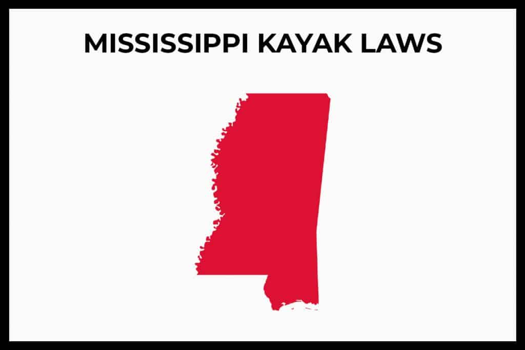 Mississippi Kayak Laws (Rules and Regulations) Paddle Camp The Best
