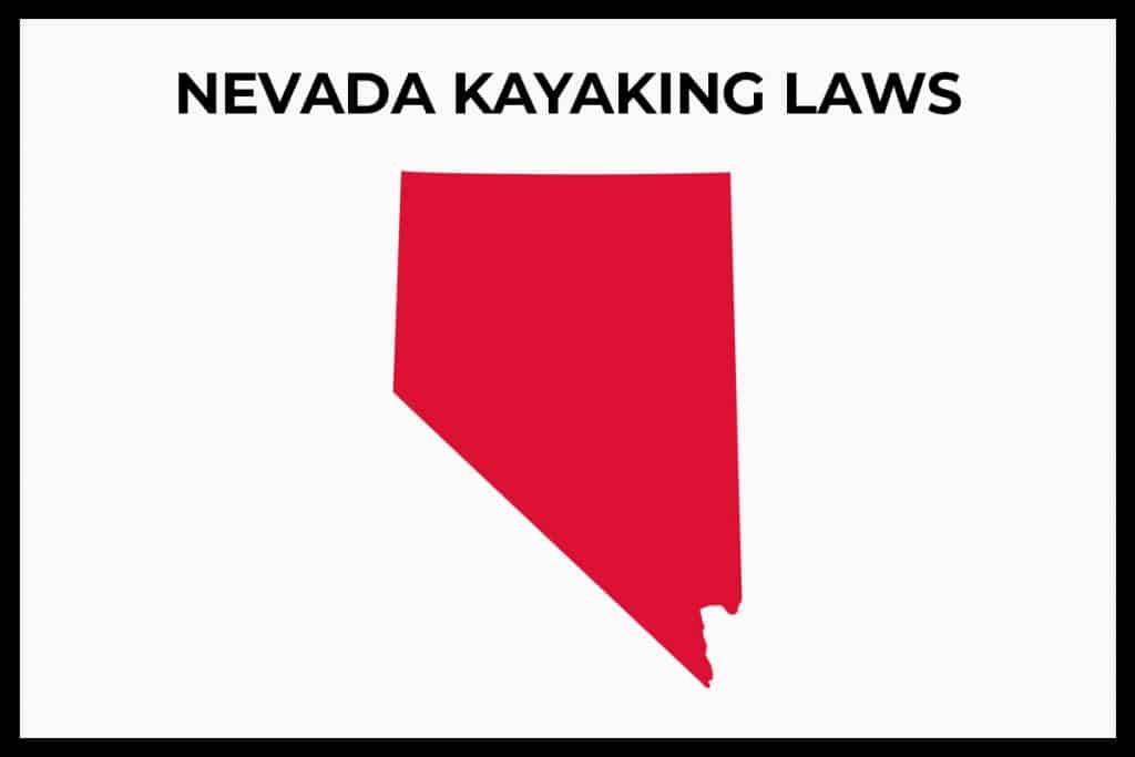 Nevada Kayaking Laws Rules and Regulations Paddle Camp The Best
