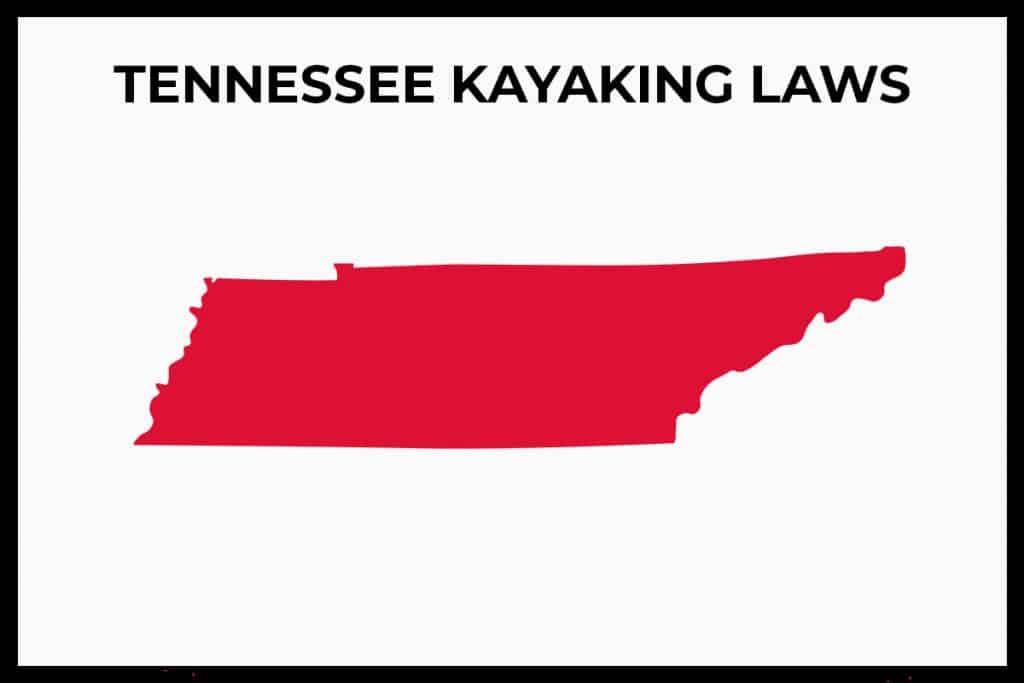 Tennessee Kayaking Laws (Rules and Regulations) Paddle Camp The