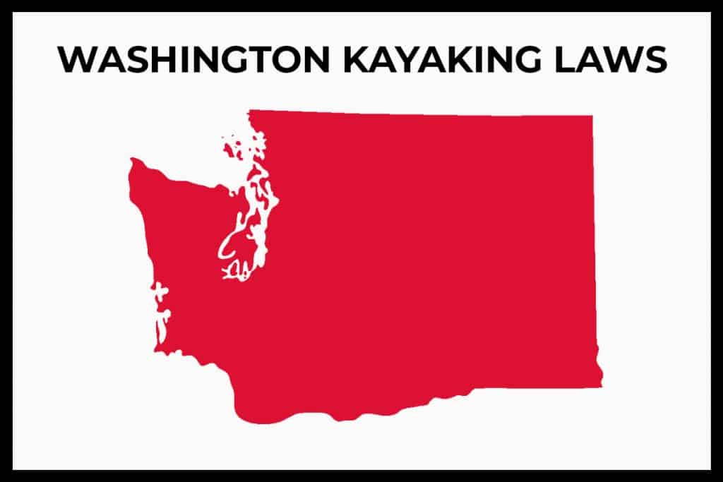 Washington Kayaking Laws (Rules and Regulations) Paddle Camp The