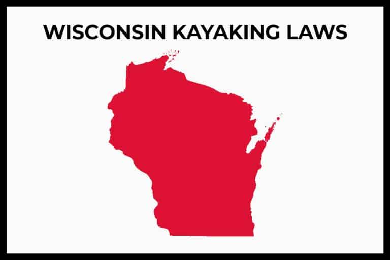 Wisconsin Kayaking Laws (Rules and Regulations) Paddle Camp The